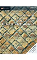 Cambridge International AS & A Level Mathematics: Probability & Statistics 2 Coursebook