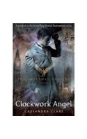 The Infernal Devices 1: Clockwork Angel