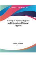 History of Natural Hygiene and Principles of Natural Hygiene