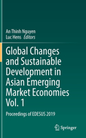 Global Changes and Sustainable Development in Asian Emerging Market Economies Vol. 1