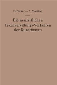 Die neuzeitlichen Textilveredlungs-Verfahren der Kunstfasern