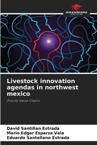Livestock innovation agendas in northwest mexico