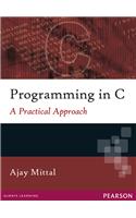 Programming in C - A Practical Approach