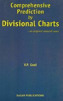 Comprehensive Prediciton by Divisional Charts: An original research work