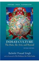 India's Culture the State, the Arts, and Beyond, Second Edition