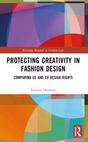 Protecting Creativity in Fashion Design