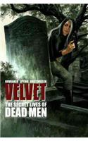 Velvet Volume 2: The Secret Lives of Dead Men