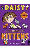 Daisy and the Trouble with Kittens
