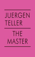 Juergen Teller: The Master V