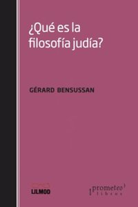 Â¿Que es la filosofia judia? (Spanish Edition)