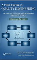 A First Course in Quality Engineering: Integrating Statistical and Management Methods of Quality, Second Edition