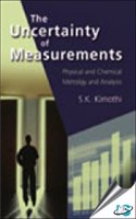 The Uncertainty of Measurements : Physical and Chemical Metrology Impact and Analysis