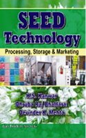 Seed Technology Processing, Storage & Marketing, 1/E Hb