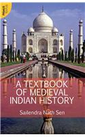 A TEXTBOOK OF MEDIEVAL INDIAN HISTORY (TEXTUS)