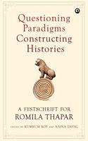 Questioning Paradigms, Constructing Histories