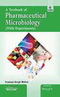 A Textbook of Pharmaceutical Microbiology (With Experiments)