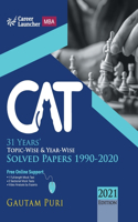 Cat 2021 31 Years' Topic-Wise & Year-Wise Solved Papers 1990-2020