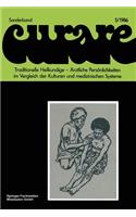 Traditionelle Heilkundige -- Ärztliche Persönlichkeiten Im Vergleich Der Kulturen Und Medizinischen Systeme / Traditional Healers -- Iatric Personalities in Different Cultures and Medical Systems