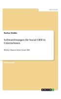 Softwarelösungen für Social CRM in Unternehmen
