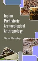 Indian Prehistoric Archaeological Anthropology