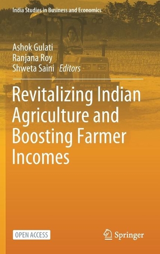 Revitalizing Indian Agriculture and Boosting Farmer Incomes