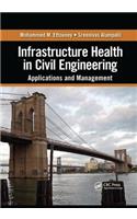 Infrastructure Health in Civil Engineering