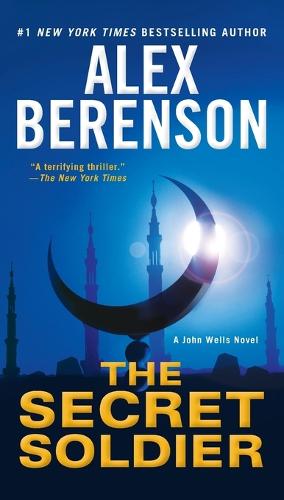 Secret Soldier: (John Wells Novel)