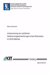 Untersuchung Von Zyklischen Verbrennungsschwankungen Eines Ottomotors Im Hcci-Betrieb: (Forschungsberichte Aus Dem Institut Fur Kolbenmaschinen)