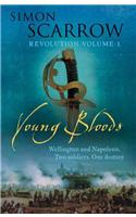 Young Bloods (Wellington and Napoleon 1)