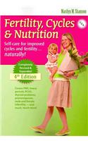 Fertility, Cycles & Nutrition: Self-Care for Improved Cycles and Fertility... Natrally!
