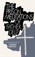 Prison Meditations of Father Alfred Delp