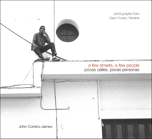 A Few Streets, a Few People / Pocas Calles, Pocas Personas