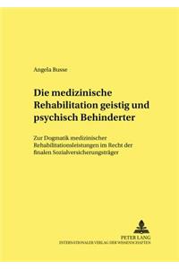 Die Medizinische Rehabilitation Geistig Und Psychisch Behinderter