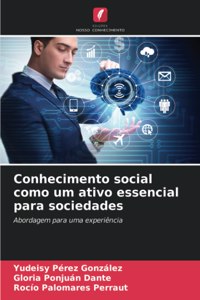 Conhecimento social como um ativo essencial para sociedades