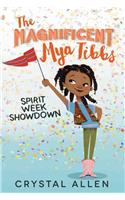 Magnificent Mya Tibbs: Spirit Week Showdown