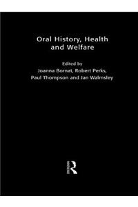 Oral History, Health and Welfare