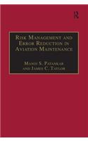 Risk Management and Error Reduction in Aviation Maintenance