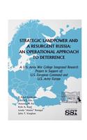 Strategic Landpower Strategic Landpower and a Resurgent Russia