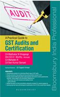 A Practical Guide to GST Audits and Certification
