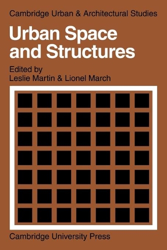 Urban Space and Structures: (Series Number 1 Cambridge Urban and Architectural Studies)