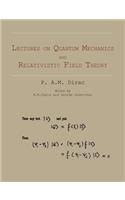 Lectures on Quantum Mechanics and Relativistic Field Theory