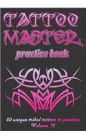 Tattoo Master Practice Book - 50 Unique Tribal Tattoos to Practice