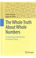 Whole Truth about Whole Numbers