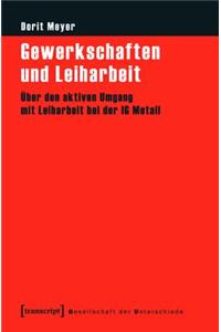 Gewerkschaften Und Leiharbeit
