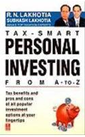 Tax Smart Personal Investing From A to Z