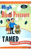 High Blood Pressure Tamed Without Medicines