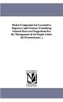 Pocket Companion For Locomotive Engineers and Firemen