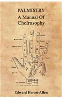Palmistry - A Manual of Cheirosophy