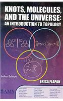 Knots, Molecules, And The Universe: An Introduction to Topology (AMS)