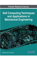 Soft Computing Techniques and Applications in Mechanical Engineering